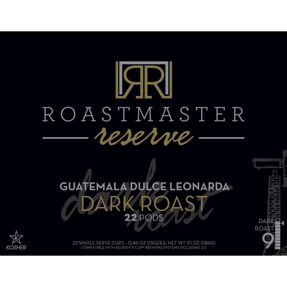 Roastmaster Reserve Batch #6: Guatemala Dulce Leonarda Dark Roast Coffee Pods