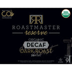 Roastmaster Reserve Decaf Organic Dark Roast Coffee Pods