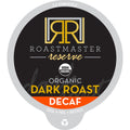Roastmaster Reserve Decaf Organic Dark Roast Coffee Pods