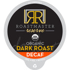 Roastmaster Reserve Decaf Organic Dark Roast Coffee Pods